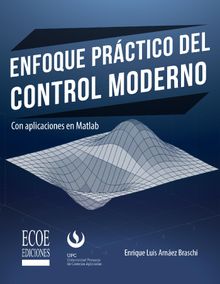 Enfoque prctico del control moderno.  Enrique Arnez