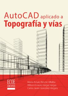 AutoCAD aplicado a topografa y vas.  Wilson Vargas