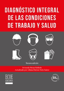 Diagnstico integral de las condiciones de trabajo y salud.  Fernando Henao Robredo