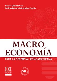 Macroeconoma para la gerencia Latinoamericana.  Hctor Ochoa