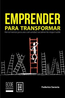 Emprender para transformar.  Federico Saravia