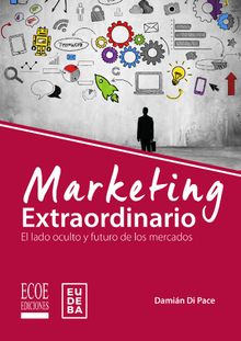 Marketing extraordinario.  Damin Di Pace