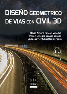 Diseo geomtrico de vas con Civil 3D.  Wilson Ernesto Vargas Vargas