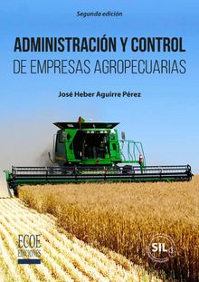 Administracin y control de empresas agropecuarias.  Jos Heber Aguirre Prez