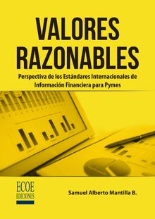 Valores razonables.  Samuel Alberto Mantilla