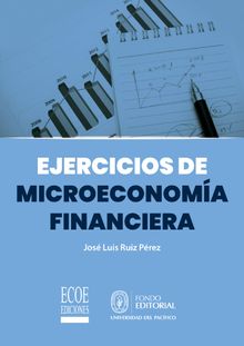 Ejercicios de microeconoma financiera.  Jos Luis Ruiz Prez