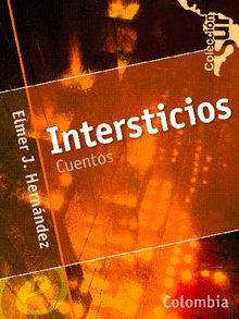 Intersticios.  Elmer J. Hernndez