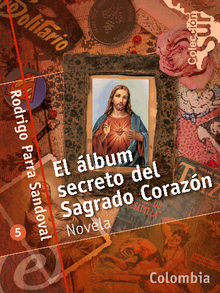 Ellbum secreto del Sagrado Corazn.  Rodrigo Parra Sandoval