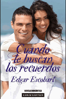 Cuando te buscan los recuerdos.  Edgar Escobart