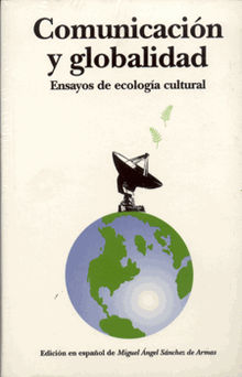 Comunicacin y globalidad.  Miguel ngel Snchez de Armas (ed.)