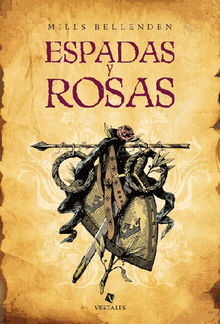 Espadas y rosas.  Mills Bellenden