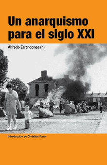 Un anarquismo para el siglo XXI.  Christian Ferrer