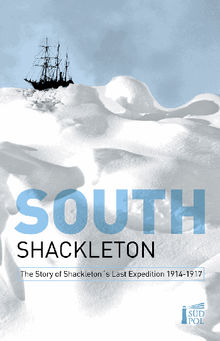 South.  Ernest Shackleton