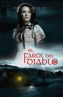 El farol del diablo.  Adriana Hartwig