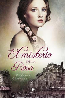 El misterio de la rosa.  Claudia Cardozo