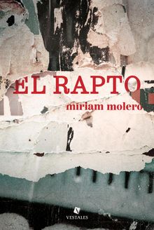 El rapto.  Miriam Molero