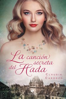 La cancin secreta del hada.  Claudia Cardozo