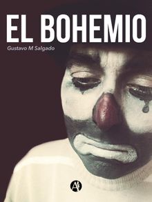 El bohemio.  Gustavo M. Salgado