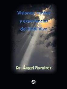 Visiones.  ngel Ramrez Murillo