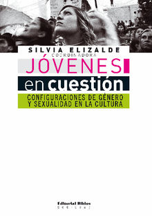 Jvenes en cuestin.  Silvia Elizalde