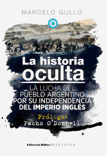 La historia oculta.  Marcelo Gullo