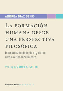 La formacin humana desde una perspectiva filosfica.  Andrea Daz Genis