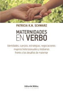 Maternidades en verbo.  Patricia K. N. Schwarz