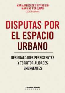 Disputas por el espacio urbano.  Mariano Perelman