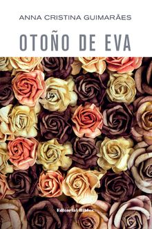 Otoo de Eva.  Anna Cristina Guimares