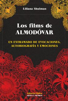 Los films de Almodvar.  Liliana Shulman