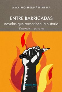 Entre barricadas.  Mximo Hernn Mena