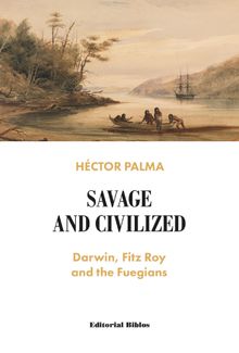 Savages and civilized.  Hctor Palma