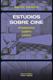 Estudios sobre cine.  Beln Ciancio