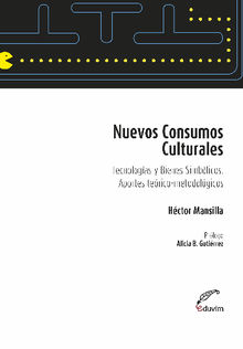 Nuevos consumos culturales.  Hctor Mansilla