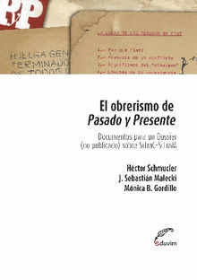 El obrerismo de pasado y presente.  Hctor Schmucler