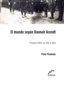 El mundo segn Hannah Arendt.  Peter Venmans