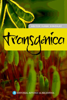 Transgnica.  Hctor Gonzlez