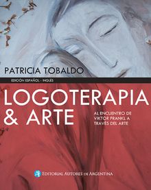 Logoterapia y arte.   Patricia Tobaldo