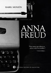 Anna Freud .  Isabel Monzn 