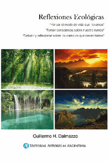 Reflexiones ecolgicas .  Guillermo Horacio Dalmazzo