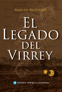 El legado del Virrey.   Marcos Merenzon