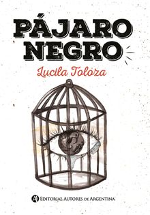 Pjaro negro.  Lucila Toloza