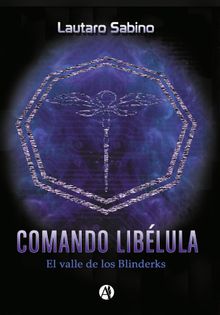 Comando liblula : el valle de los Blinderks .  Lautaro Sabino.