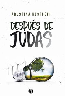 Despus de Judas .  Agustina Restucci