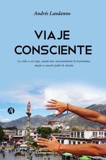 Viaje consciente.  Andrs Laudanno