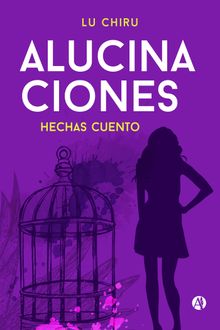 Alucinaciones hechas cuento.  Lu Chiru