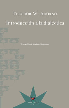 Introduccin a la dialctica.  Theodor W. Adorno