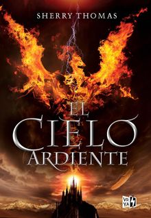 El cielo ardiente.  Sherry Thomas