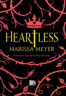 Heartless.  Marissa Meyer