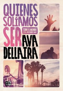 Quienes solamos ser.   Ava Dellaira